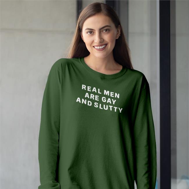 Real Men Are Gay And Slutty Tee Shirtsdfs