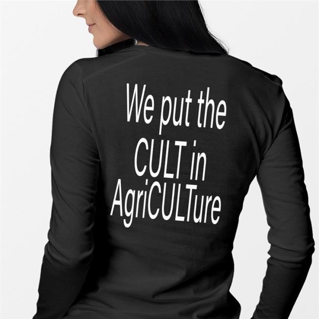 We Put The Cult In Agriculture Tee