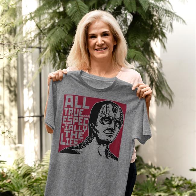 All True Espec-Ially The Lies Shirt