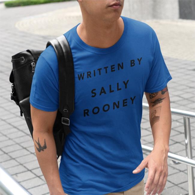 Written By Sally Rooney Shirts