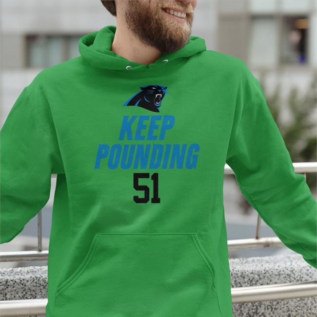Keep Pounding 51 Shirts Carolina Panthers Keep Pounding 51 New Shirt Jaycee Horn