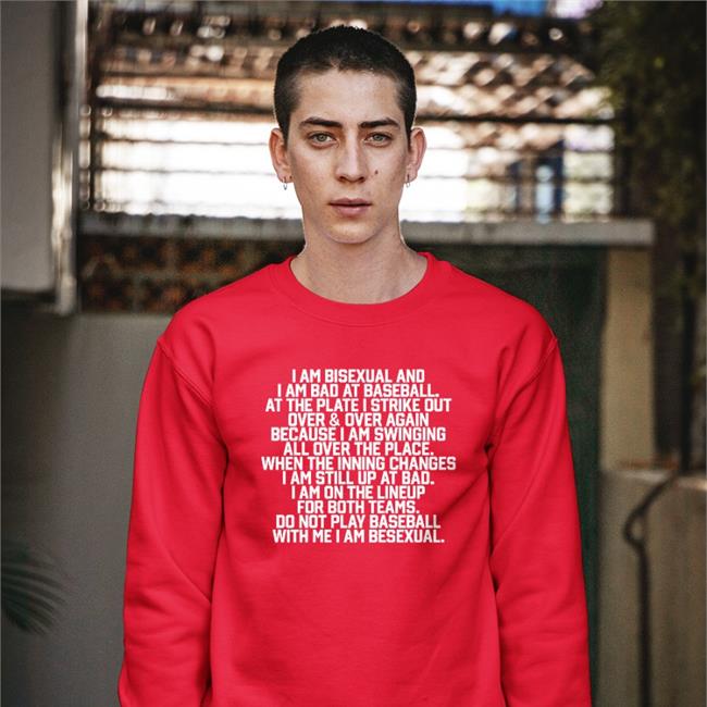 I Am Bisexual And I Am Bad At Baseball Tee Shirts That Go Hard I Am Bisexual And I Am Bad At Baseball Long Sleeve T Shirt