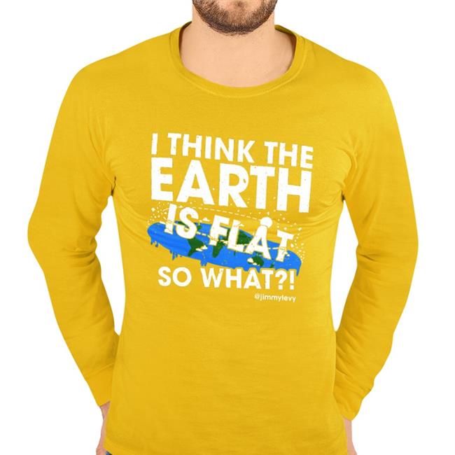 Jimmy I Think The Earth Is Flat So What Hoodie