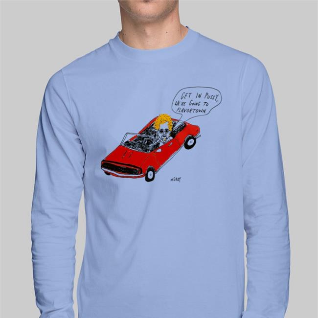 Get In Pussy We're Going To Flavortown Shirt Reallygoodartist Shop Matt Gray