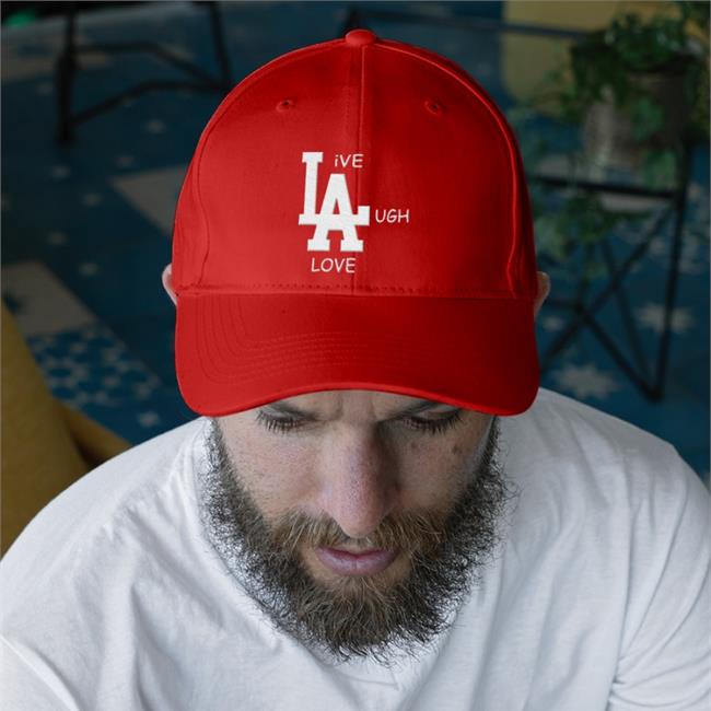 Shirts That Go Hard Live Laugh Love Hat