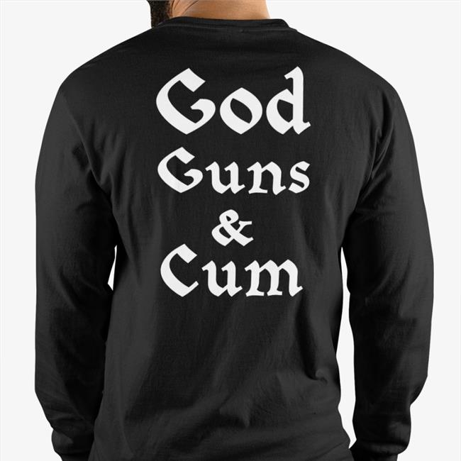 God Guns And Cum Hoodie