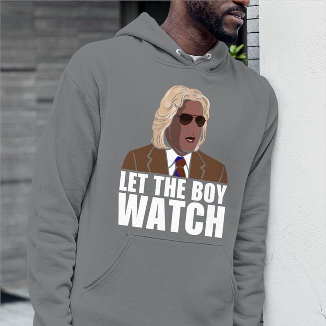 Let The Boy Watch Ashley T Shirt Scott Wampler The Wholesaletshirts Store