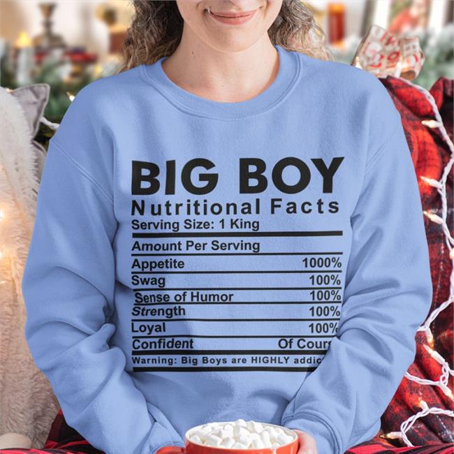Big Boy Nutritional Facts T Shirts Shirts That Go Hard