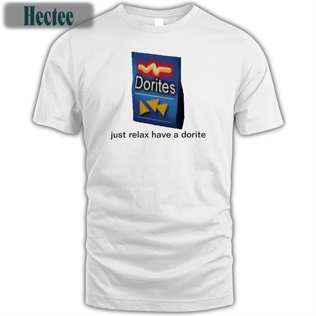 Just Relax Have A Dorite Hoodie