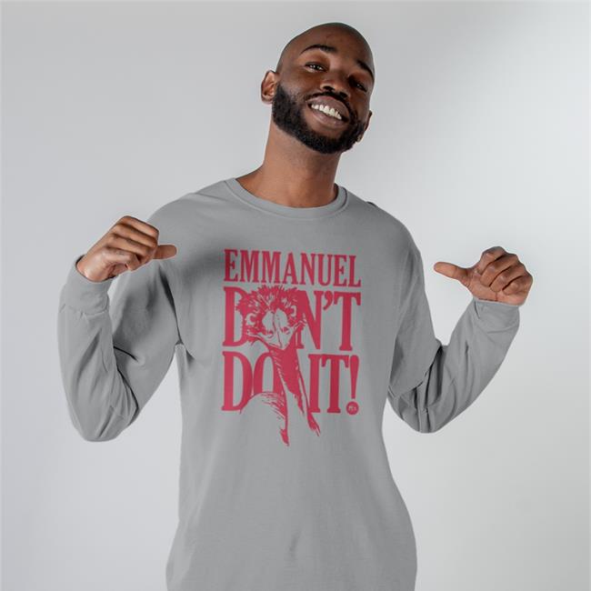 Knuckle Bump Farms Emmanuel Don’T Do It Shirt