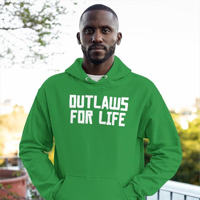 Outlaws For Life Shirts