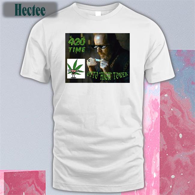 House Of The Dragon 420 Time Otto High Tower New Shirt