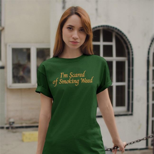Henryjawnson I'm Scared Of Smoking Weed Shirt