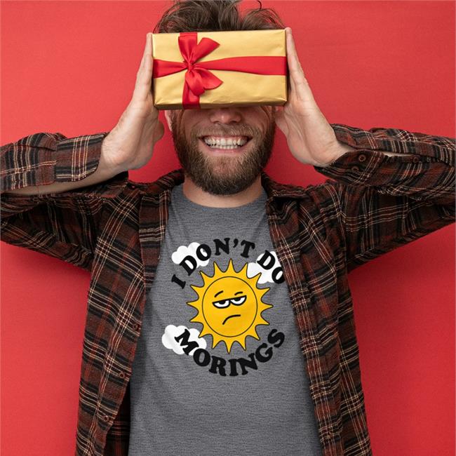 I Don't Do Mornings Sun Shirt