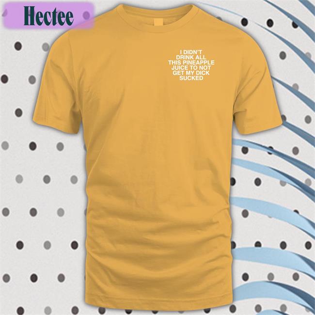 Lindafinegold Drink Pineapple Juice Tee
