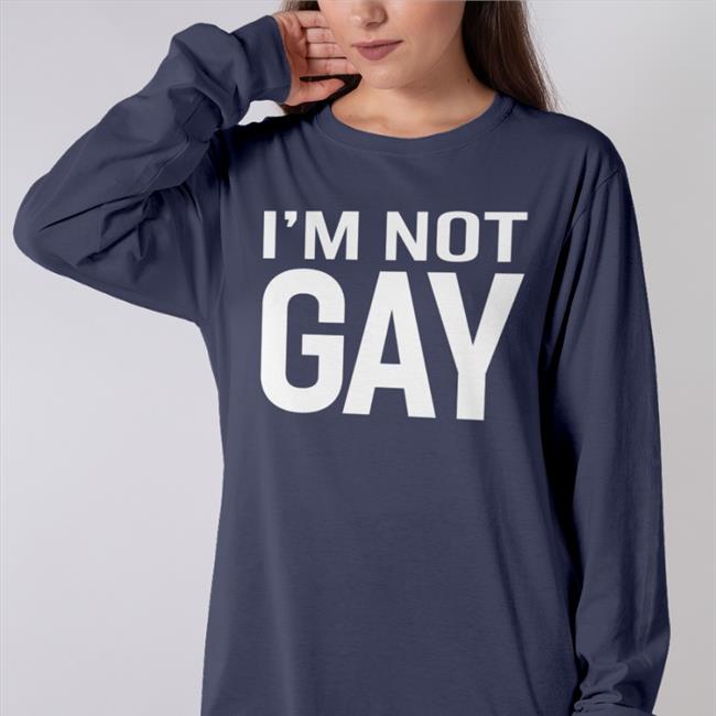 Austin Show I'm Not Gay Shirt MrAustinShow