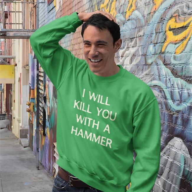I Will Kill You With A Hammer T Shirt