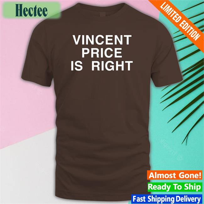 Vincent Price Is Right T-Shirt