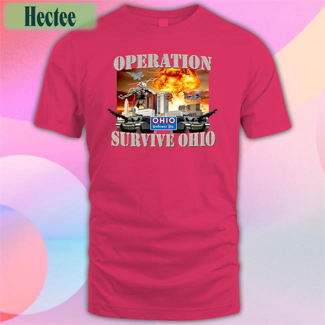 Hardshirts777 Operation Survive Ohio T Shirt
