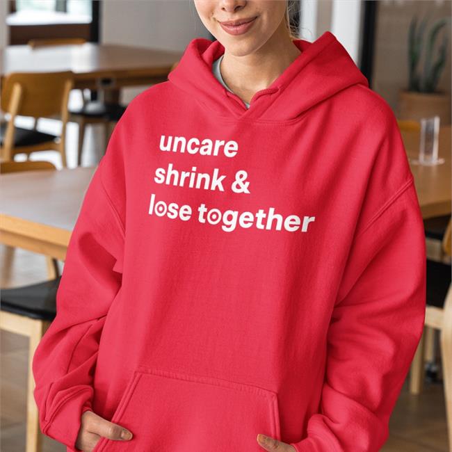 Uncare Shrink And Lose Together Hoodie Target