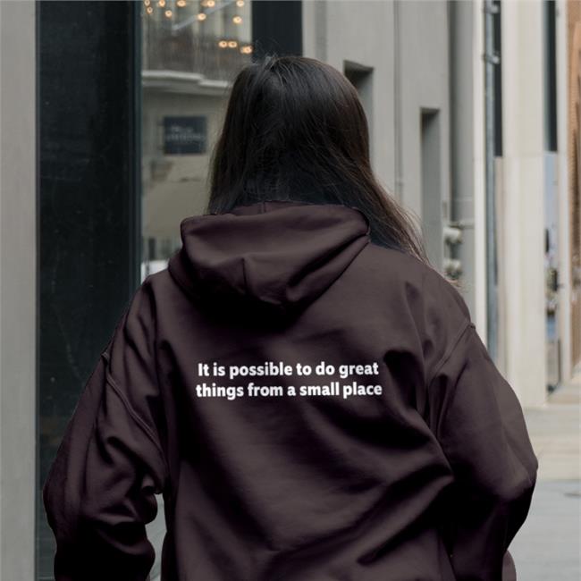 It Is Possible To Do Great Things From A Small Place T-Shirt
