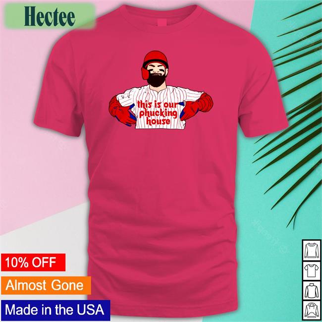 This Is Our Phucking House T Shirt