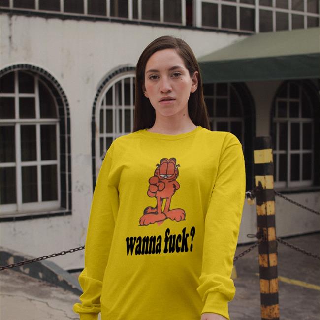 Shirts That Go Hard Garfield Wanna Fuck Tee Shirtsthtgohard Shirtsthtgohard Wanna Fuck Shirt