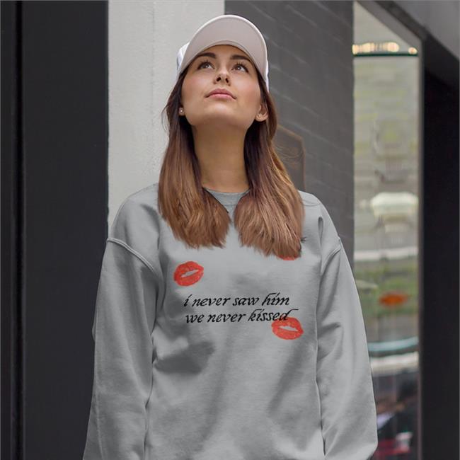 I Never Saw Him We Never Kissed Hoodie I Never Saw Him We Never Kissed Shirt Sabrina Carpenter