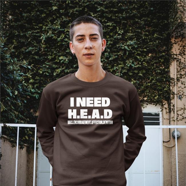 Shirtsthtgohard I Need Head Hugs Encouragement Affection Devotion T Shirts