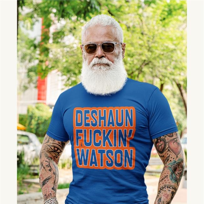 Deshaun Fucking Watson Shirt