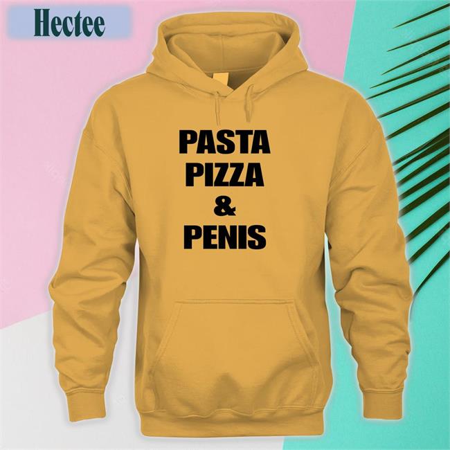 Shirts That Go Hard Pasta Pizza And Penis Tee Shirt