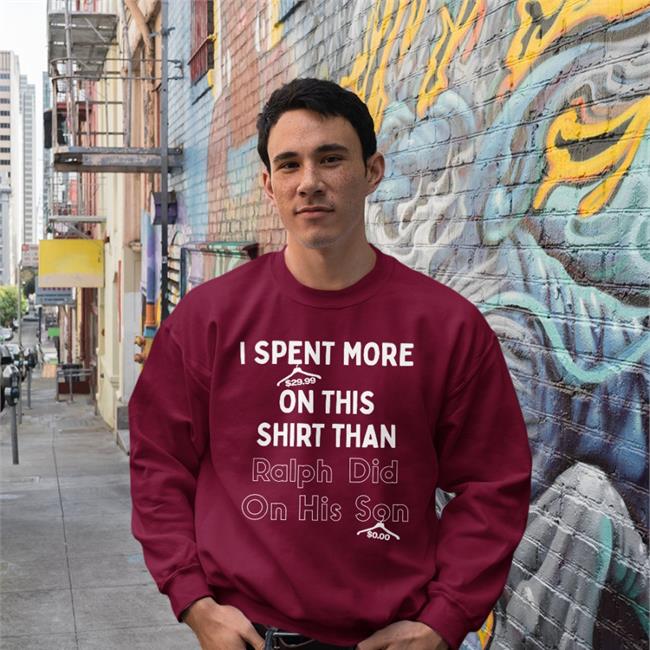 Quarantinedcoof I Spent More On This Shirt Than Ralph Did On His Son Shirt