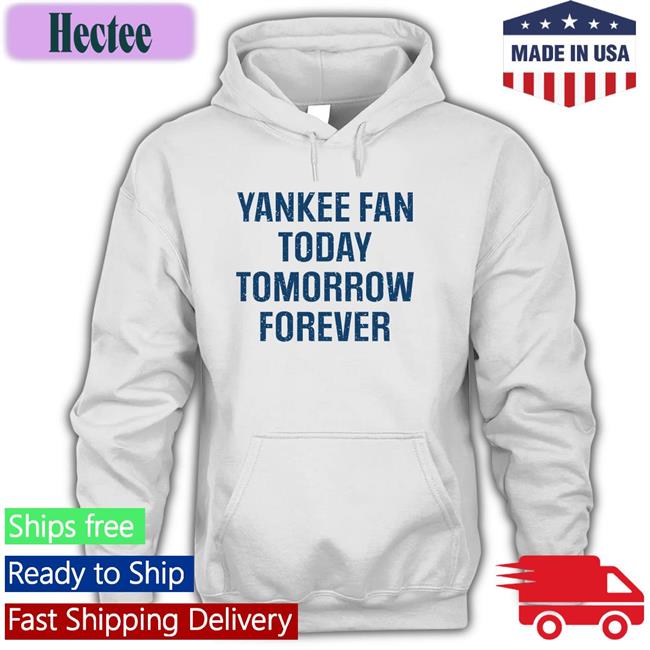 90Syankskid Yankee Fan Today Tomorrow Forever Hoodie