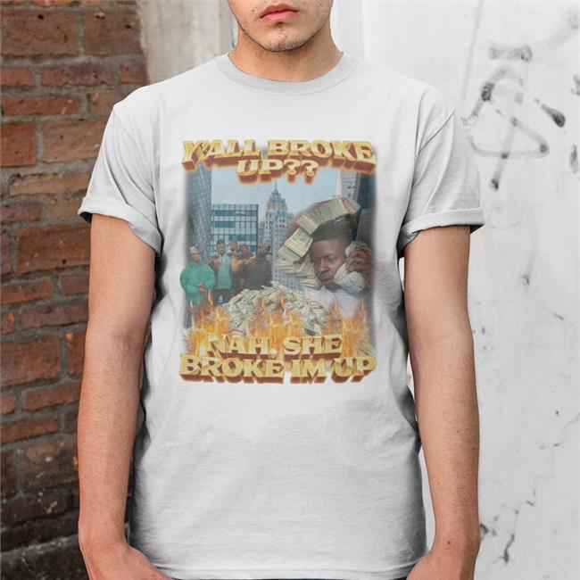 Swagstimulus Y'all Broke Up Nah She Broke I'm Up Shirt Swag Stim Ulus Merch