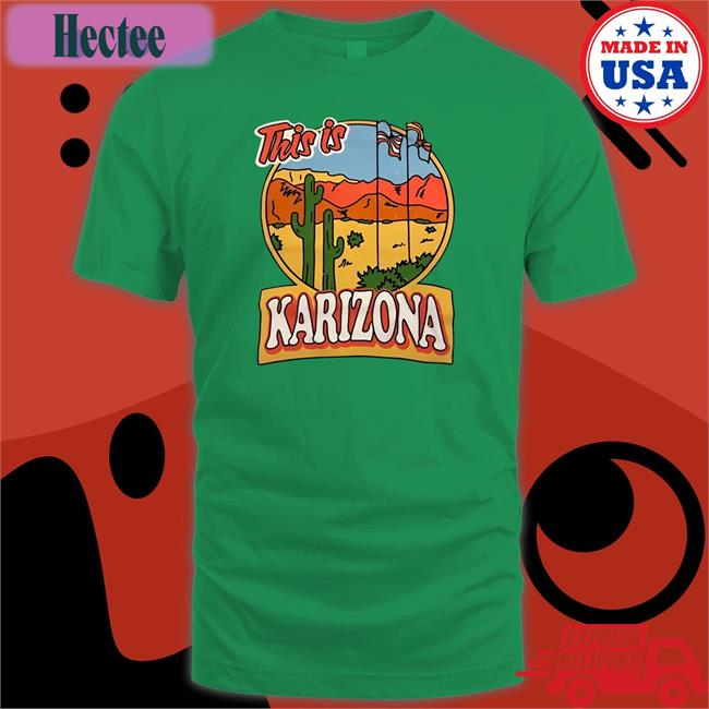 Tyler Bowyer Kari Lake This Is Karizona Shirt