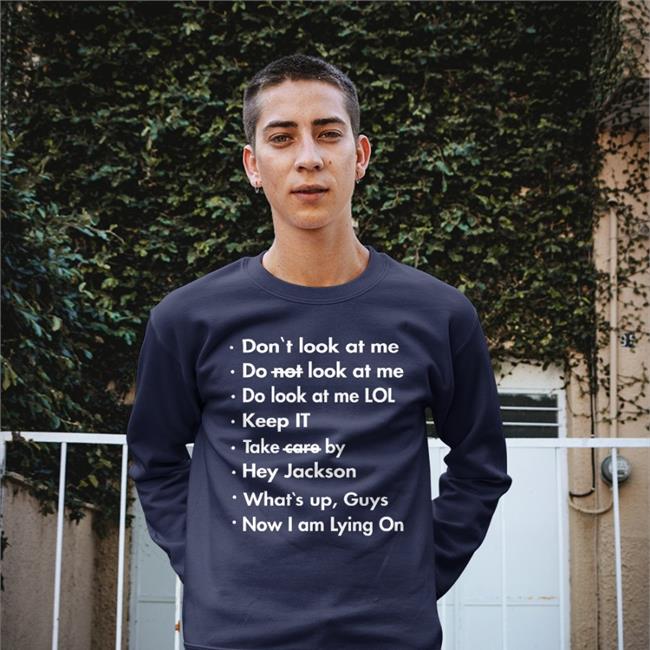 Translatedtees Don't Look At Me Do Not Look At Me Do Look At Me Lol Hoodie Don't Look At Me Do Not Look At Me Do Look At Me Lol Shirt