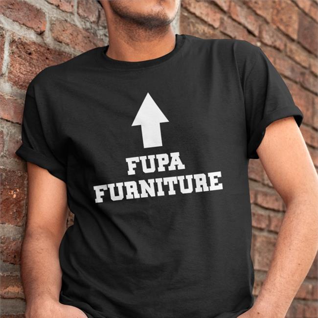 Nopancinope Krswong17 Fupa Furniture Shirt