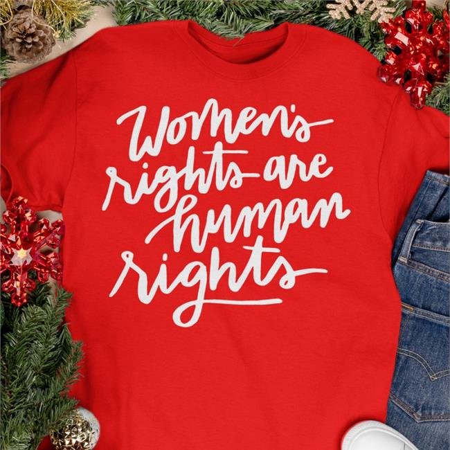 Women's Rights Are Human Rights T Shirt