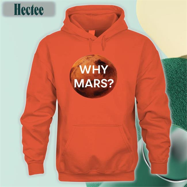 Musk University Why Mars Shirt Elon Musk