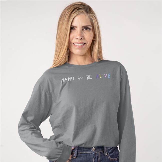 Happy To Be Alive Funny T Shirt Timothée Chalamet Wearing Happy To Be Alive Hoodie
