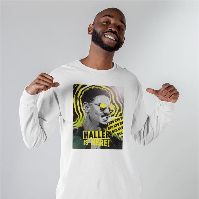 Haller Is Here T Shirt