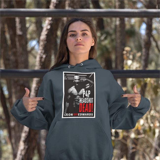 P4p Headshot Dead Leon Edwards Hoodie