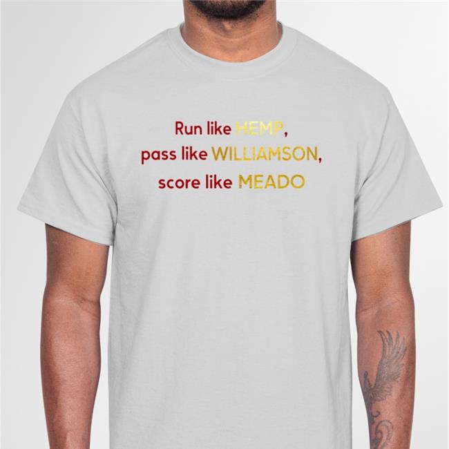 Run Like Hemp Pass Like Williamson Score Like Meado Tee Shirt Jessica Eve Kennedy
