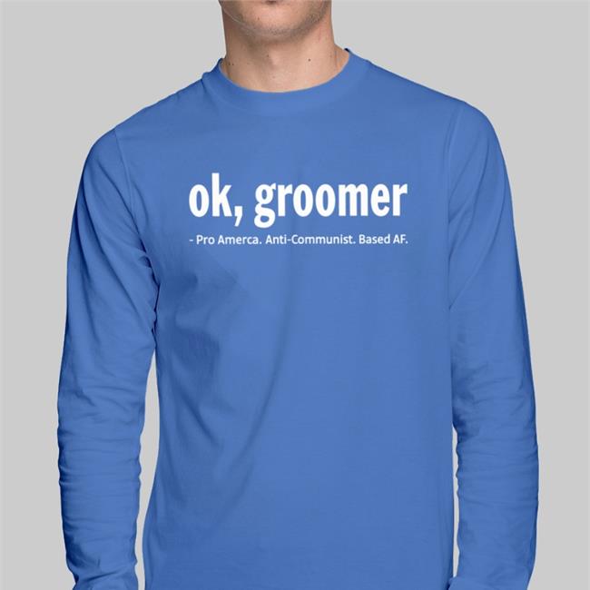 James Ok Groomer Pro America Anti Communist Based Af Shirt