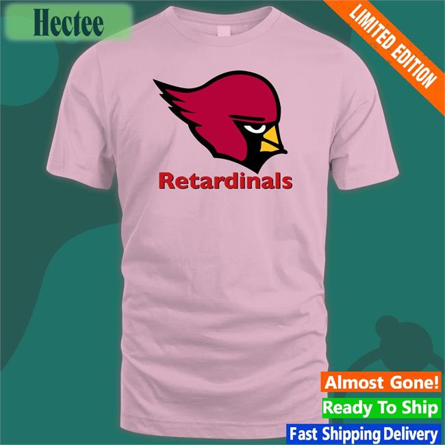 Retardinals T Shirt