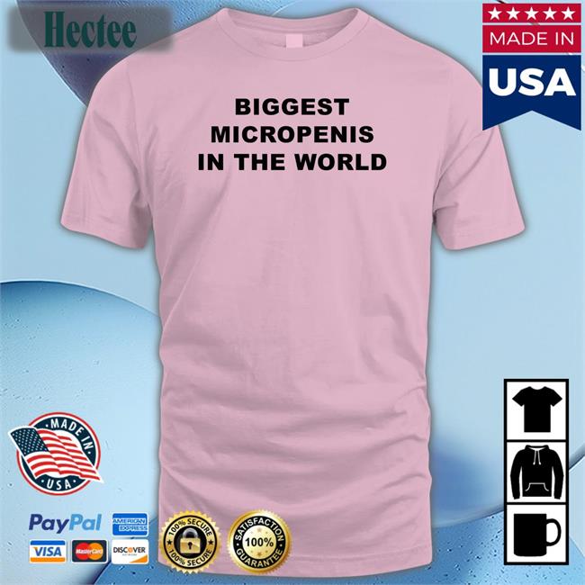 Thegoodshirts Biggest Micropenis In The World Shirt