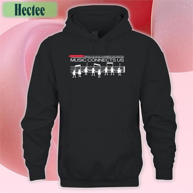 Middle School Chamber Orchestra Music Connects Us Shirt Threatening Music Notation Threatnotation