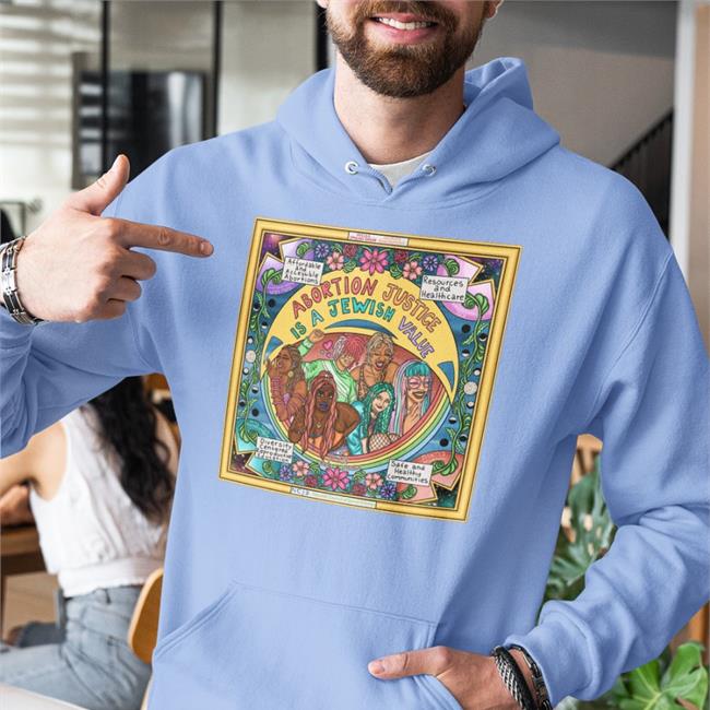 Abortion Justice Is A Jewish Value Shirt