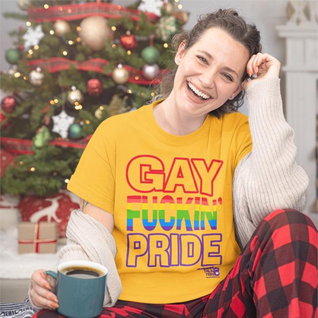 If You're Not Gay Friendly Take Your Bitch Ass Home Gay Fuckin's Pride T-Shirt