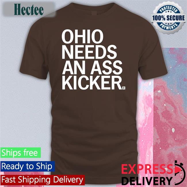 Bcross052422 Ohio Needs An Ass Kicker Shirt